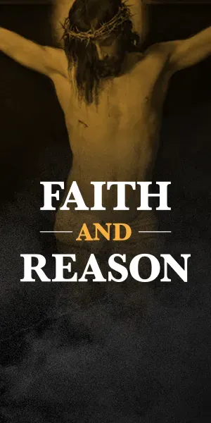 Faith & Reason
